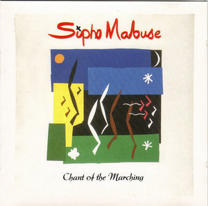 SIPHO MABUSE | CHANT OF THE MARCHING
