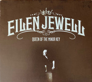 EILEN JEWELL | QUEEN OF THE MINOR KEY (DIGI)