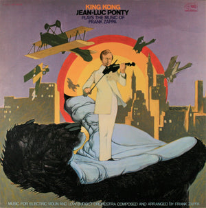 PONTY JEAN - LUC | KING KONG - PLAYS THE MUSIC OF FRANK ZAPPA - US