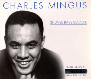 CHARLES MINGUS | SHUFFLE BASS BOOGIE
