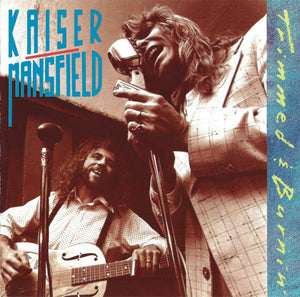 KAISER / MANSFIELD | TRIMMED AND BURNIN