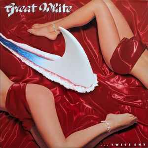 GREAT WHITE | TWICE SHY