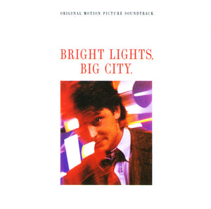 SOUNDTRACK | BRIGHT LIGHTS BIG CITY