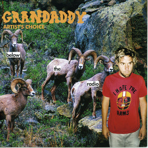 GRANDADDY | ARTISTS CHOICE