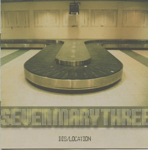 SEVEN MARY THREE | DIS/LOCATION