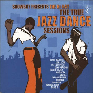 VARIOUS SNOWBOY | HI - HAT THE TRUE JAZZ DANCE SESSIONS 2LP