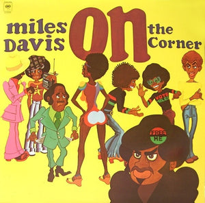 MILES DAVIS | ON THE CORNER - 2016 REISSUE