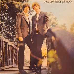 TWICE AS MUCH | OWN UP