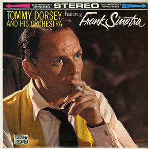 DORSEY TOMMY | TOMMY DORSEYS ORCHESTRA FEATURING FRANK SINATRA
