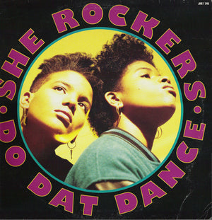 SHE ROCKERS | DO DAT DANCE - 12 INCH - UK