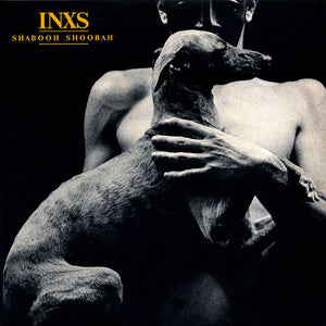INXS | SHABOOH SHOOBAH - US