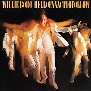 WILLIE BOBO | HELL OF AN ACT TO FOLLOW - US - CLICKS ON SIDE 2