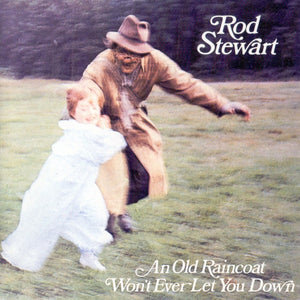 ROD STEWART | AN OLD RAINCOAT WONT EVER LET YOU DOWN ((REMASTERED)