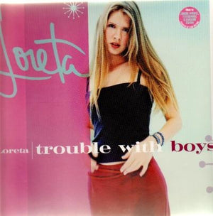 LORETA | TROUBLE WITH BOYS - 12