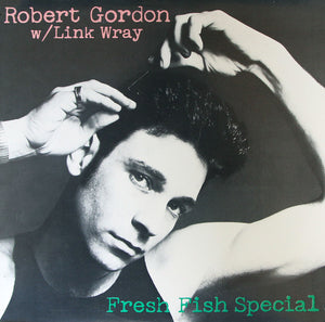 ROBERT GORDON / LINK WRAY | FRESH FISH SPECIAL - NZ