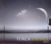 VARIOUS | TURCA LOUNGE VOL 1