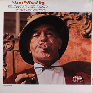 LORD BUCKLEY | BLOWING HIS MIND (AND YOURS TOO)