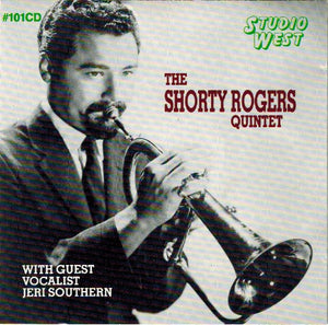 SHORTY ROGERS | SHORTY ROGERS QUINTET