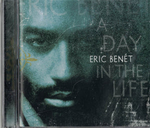 ERIC BENET | DAY IN THE LIFE