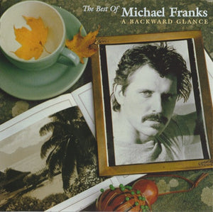 MICHAEL FRANKS | BEST OF BACKWARD GLANCE