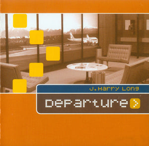 J HARRY LONG | DEPARTURE