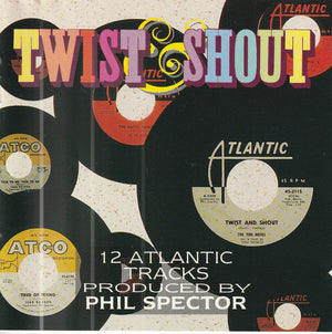 VATIOUS | TWIST AND SHOUT 12 ATLANTIC TRACKS PRODUCED BY PHIL SPECTOR