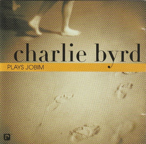 CHARLIE BYRD | PLAYS JOBIM