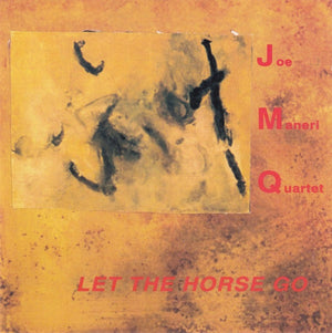 JOE MANERI | LET THE HORSE GO
