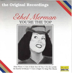 ETHEL MERMAN | YOURE THE TOP