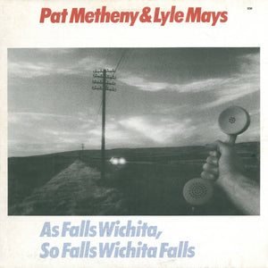 PAT METHENY / LYLE MAYS | AS FALLS WICHITA SO FALLS WICHITA FALLS - GERMAN