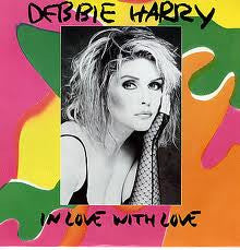 DEBBIE HARRY | IN LOVE WITH LOVE 12