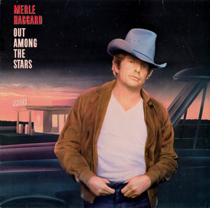 MERLE HAGGARD | OUT AMONG THE STARS