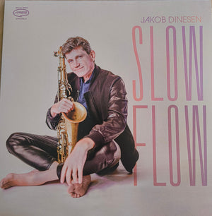 JAKOB DINESEN | SLOW FLOW