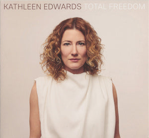 KATHLEEN EDWARDS | TOTAL FREEDOM (DIGI)