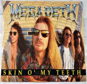 MEGADETH | SKIN O MY TEETH - 10 INCH - NO BOX