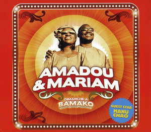 AMADOU AND MARIAM | DIMANCHE A BAMAKO