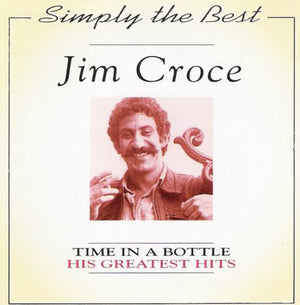 JIM CROCE | TIME IN A BOTTLE HIS GREATEST HITS