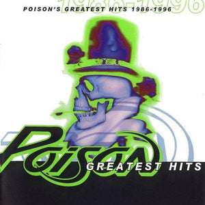 POISON | GREATEST HITS 1986-1996