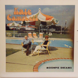 KATE CAMPBELL | MOONPIE DREAMS
