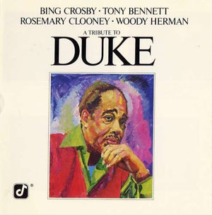 BING CROSBY / TONY BENNETT / ETC | TRIBUTE TO DUKE