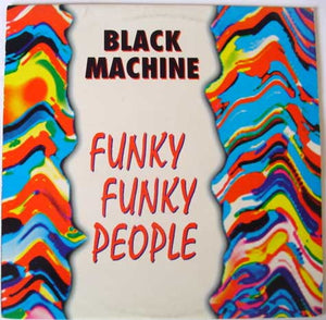 BLACK MACHINE | FUNKY FUNKY PEOPLE 12