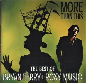 BRYAN FERRY / ROXY MUSIC | MORE THAN THIS BEST OF (US)
