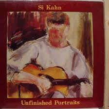 SI KAHN | UNFINISHED PORTRAITS