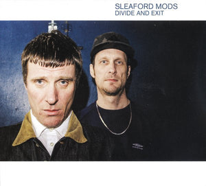 SLEAFORD MODS | DIVIDE AND EXIT (DIGI)