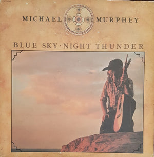 MICHAEL MURPHEY | BLUE SKY NIGHT THUNDER