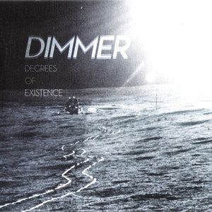 DIMMER | DEGREES OF EXISTENCE (DIGI)