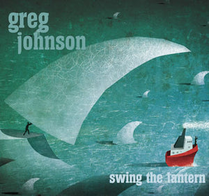JOHNSON GREG | SWING THE LANTERN (DIGI)