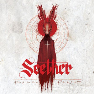 SEETHER | POISON THE PARISH