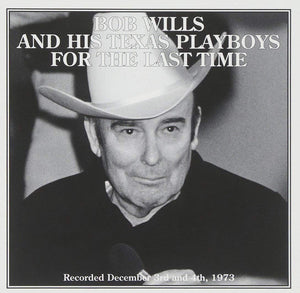 BOB WILLIS AND HIS TEXAS PLAYBOYS | FOR THE LAST TIME