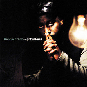 RONNY JORDAN | LIGHT TO DARK
